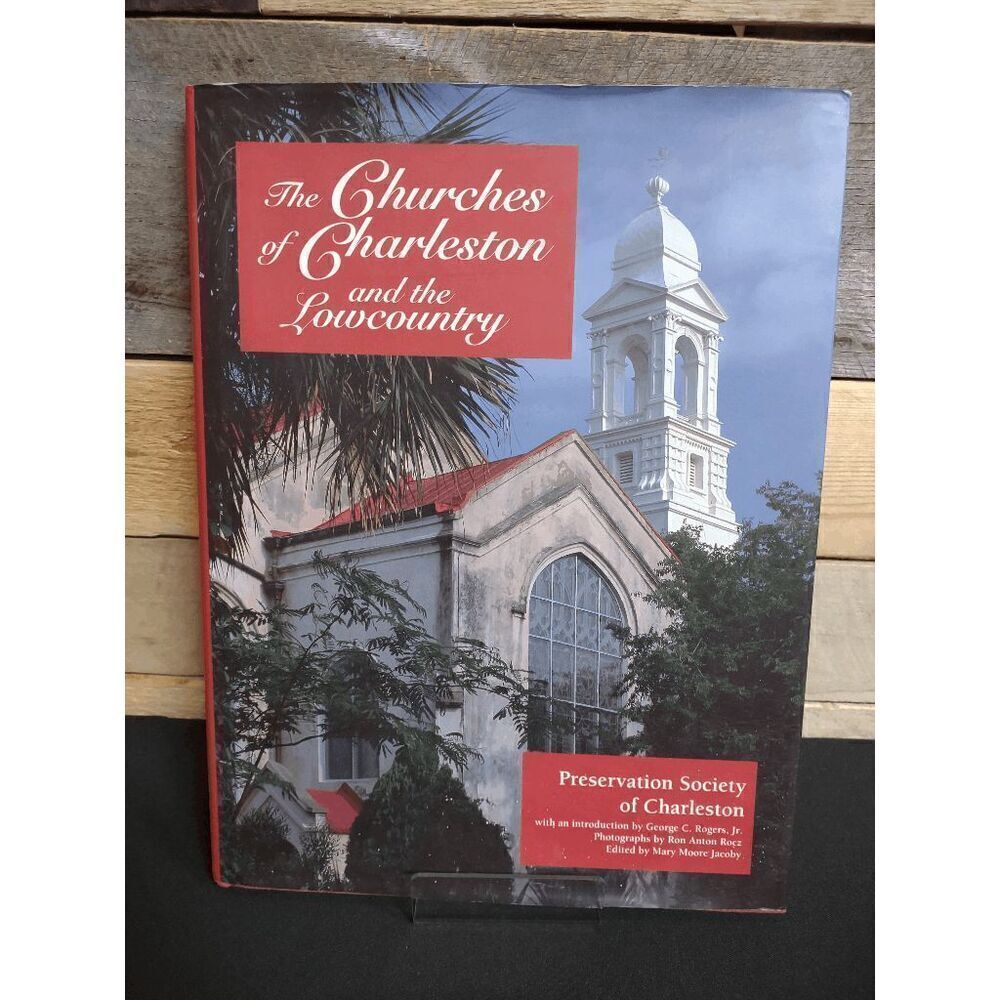 The Churches of Charleston and the Lowcountry ISBN # 9780872498884